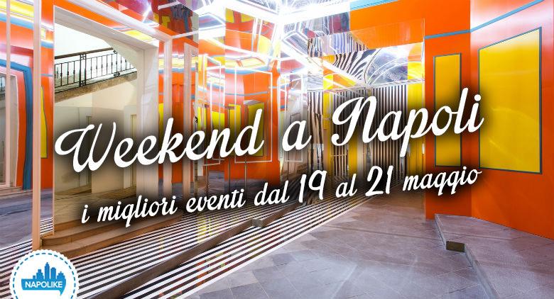 Best events in Naples during the 19, 20 and 21 May 2017 weekends