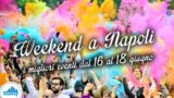 Eventi a Napoli nel weekend dal 16 al 18 giugno 2017 | 14 consigli