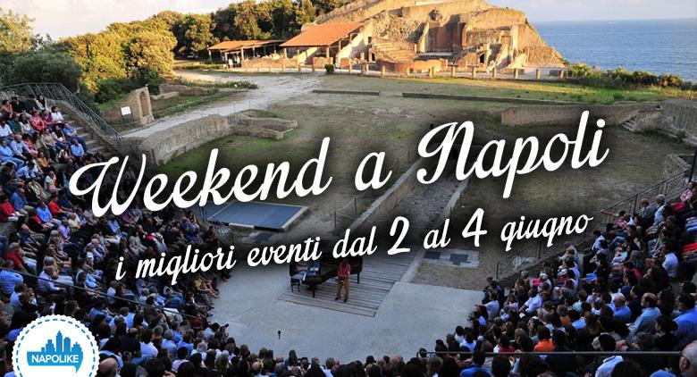 The best events in Naples during the weekend of 2, 3 and 4 June 2017