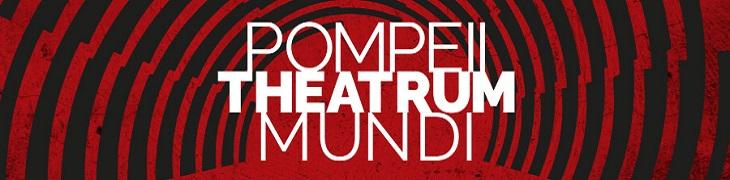 Pompeii Theatrum Mundi