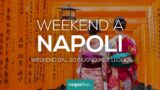 Eventi a Napoli nel weekend dal 30 giugno al 2 luglio 2017