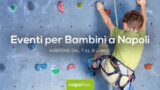 Eventi per bambini a Napoli nel weekend dal 7 al 9 luglio 2017 | 4 consigli