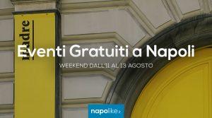 Eventi gratuiti a Napoli nel weekend dall'11 al 13 agosto 2017 | 4 consigli
