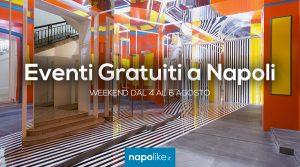 Eventi gratuiti a Napoli nel weekend dal 4 al 6 agosto 2017 | 6 consigli