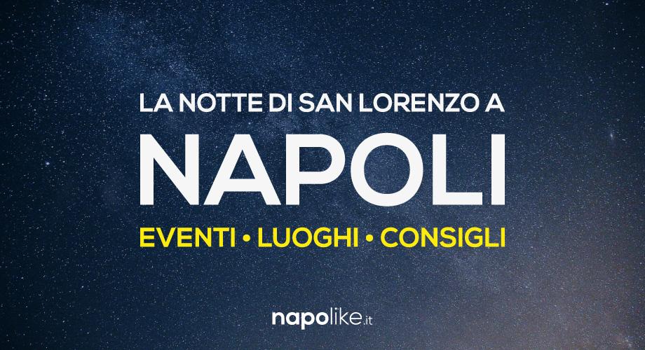 Notte di San Lorenzo 2017 a Napoli, eventi e luoghi per osservare le stelle cadenti