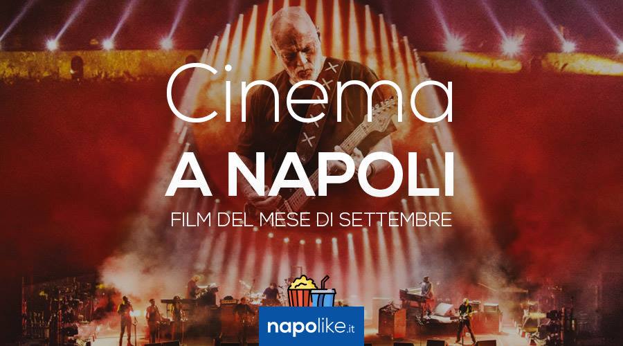 Film at the cinema in Naples in September 2017 schedules, prices and plots