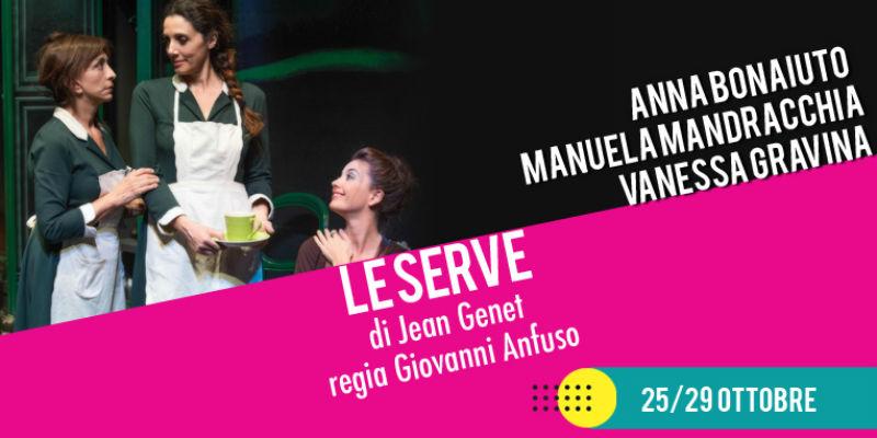 Le Serve al Teatro Nuovo di Napoli