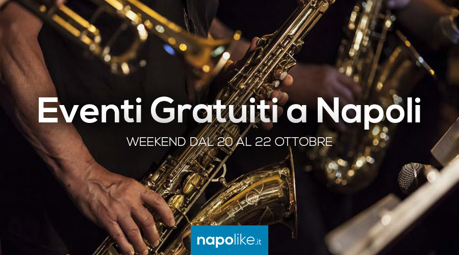 Eventi gratuiti a Napoli nel weekend dal 20 al 22 ottobre 2017