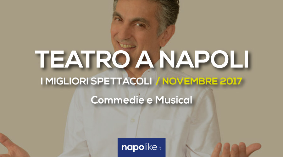 لا ينبغي تفويتها الكوميديا ​​والمسرحيات الموسيقية في نابولي في شهر نوفمبر 2017