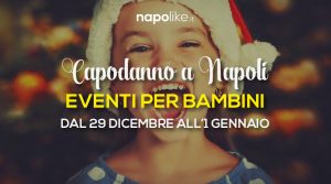 أحداث للأطفال في نابولي في 2018 رأس السنة الجديدة في عطلة نهاية الأسبوع من 29 ديسمبر إلى 1 يناير