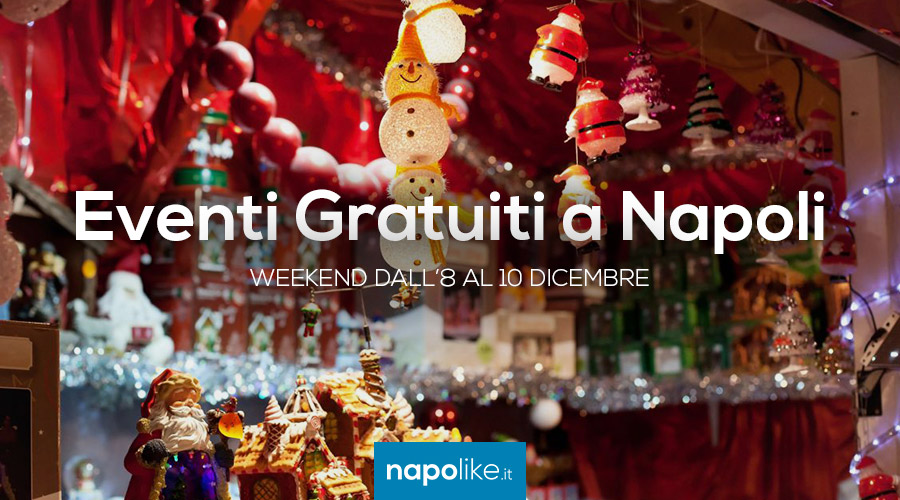 Eventi gratuiti a Napoli nel weekend dall'8 al 10 dicembre 2017