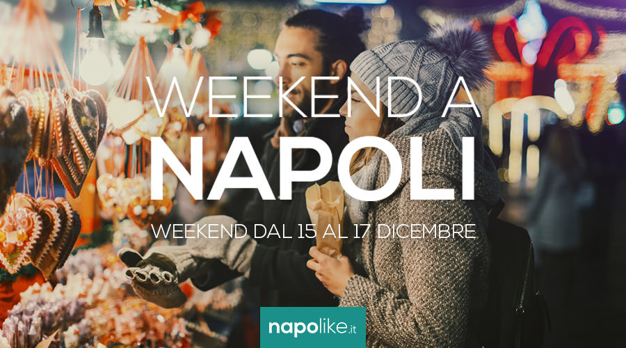 Événements à Naples pendant le week-end de 15 à 17 Décembre 2017