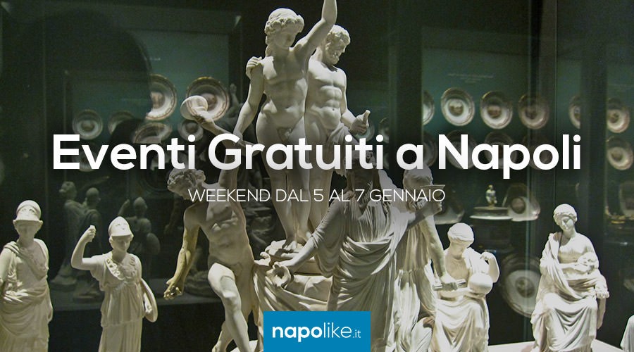 Eventi gratuiti a Napoli dal 5 al 7 gennaio 2018