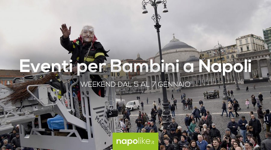 Eventi per bambini a Napoli dal 5 al 7 gennaio 2018