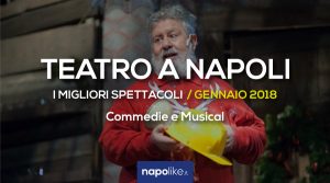 Las mejores representaciones teatrales de Nápoles, enero 2018 | Comedias y musicales