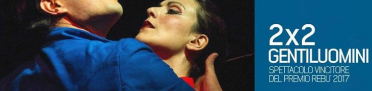 Locandina 2x2 gentiluomini al Teatro TRAM