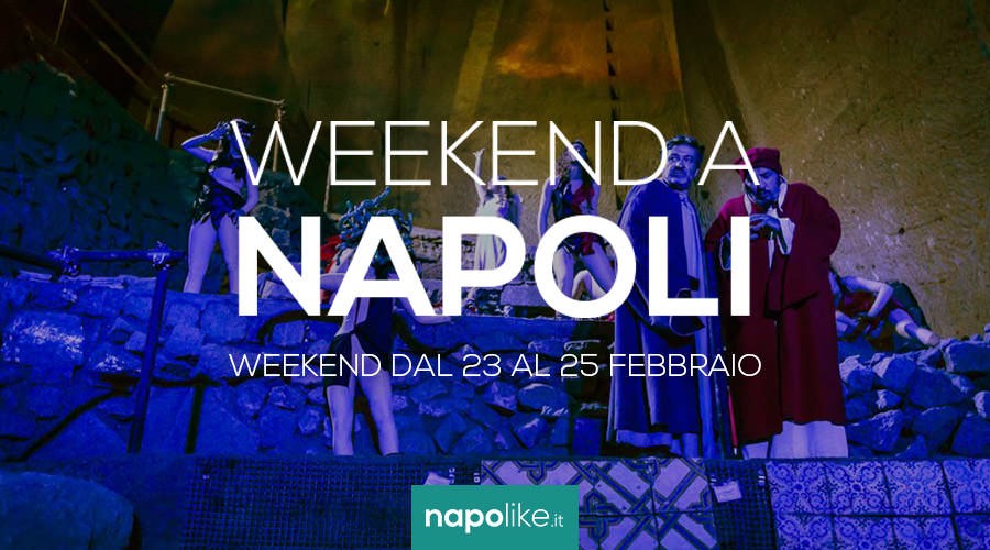 Eventi a Napoli nel weekend dal 23 al 25 febbraio 2018
