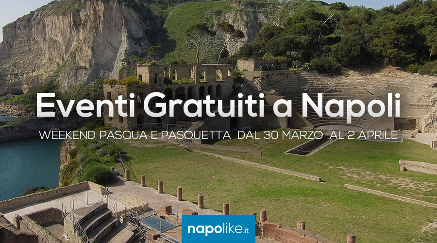 Événements gratuits à Naples pour Pâques et le lundi de Pâques 2018