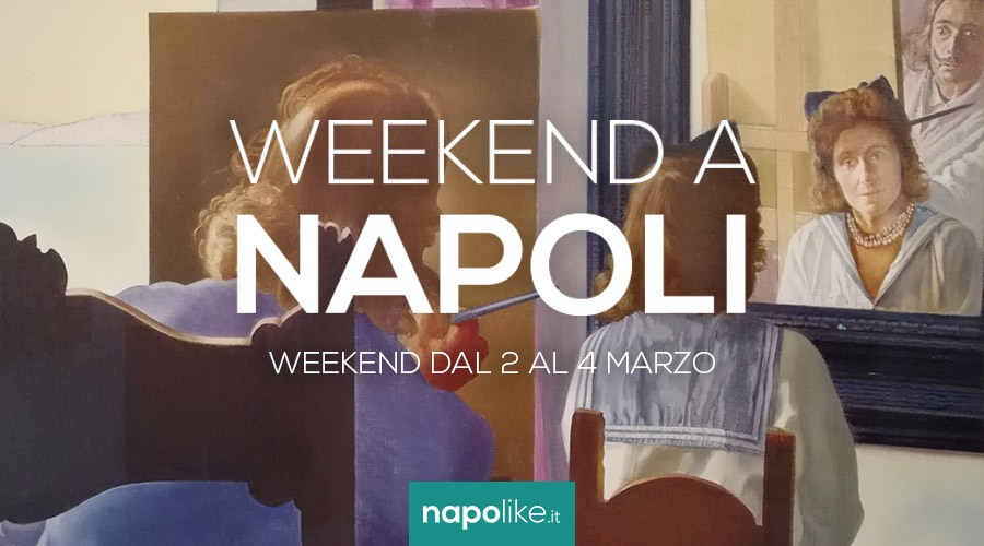 Events in Naples during the weekend from 2 to 4 in March 2018