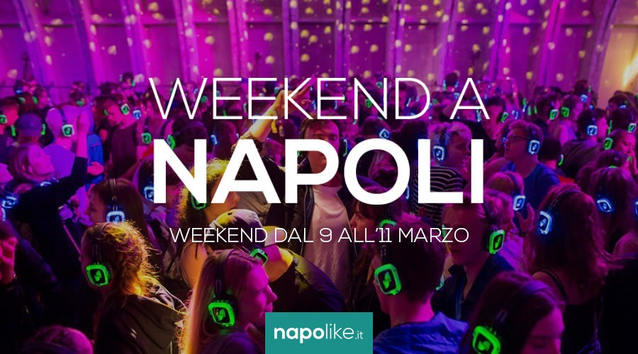 Events in Naples during the weekend from 9 to 11 March 2018