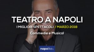 Las mejores representaciones teatrales en Nápoles, marzo 2018 | Comedias y musicales