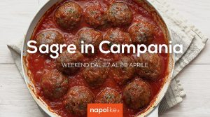 Sagre in Campania nel weekend dal 27 al 29 aprile 2018 | 4 consigli
