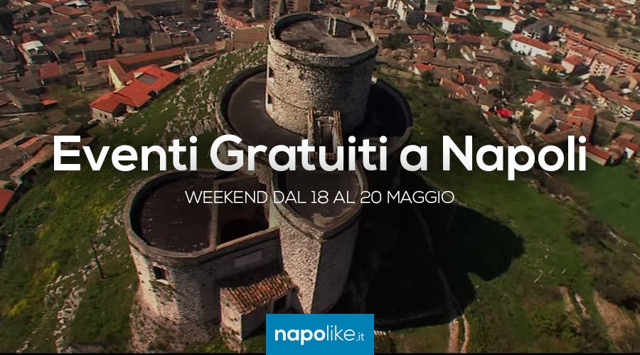 Eventi gratuiti a Napoli nel weekend dal 18 al 20 maggio 2018 | 7 consigli