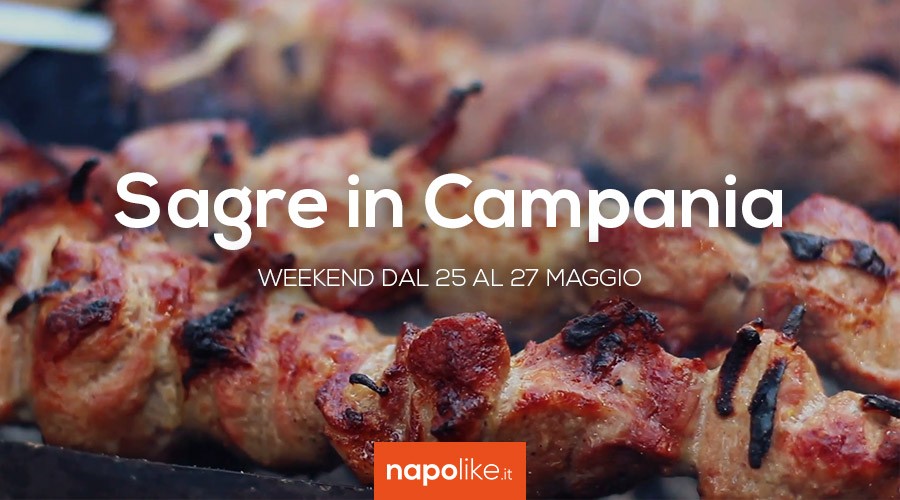 Sagre in Campania nel weekend dal 25 al 27 maggio 2018