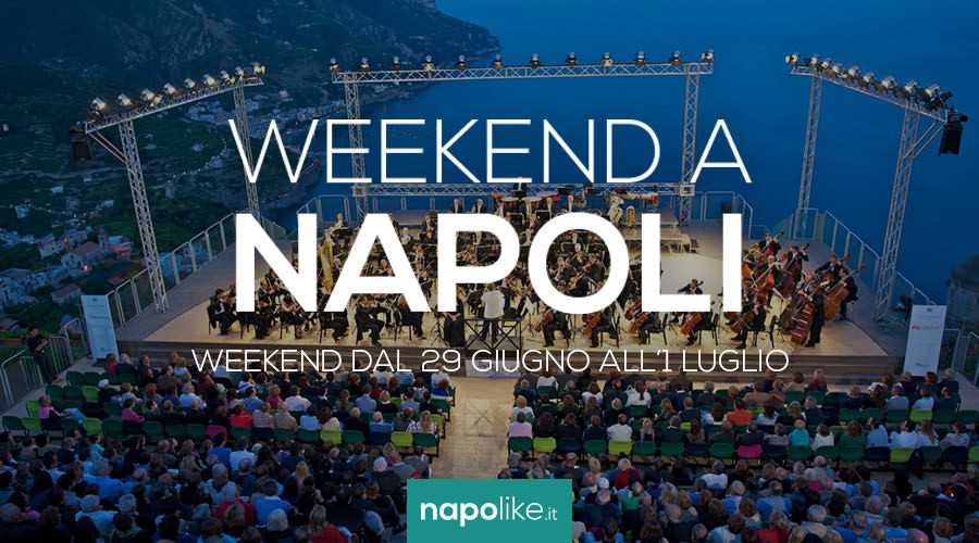 Events in Naples during the weekend from 29 June to 1 July 2018