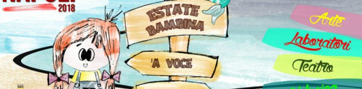 Estate a Napoli 2018 - Estate Bambina