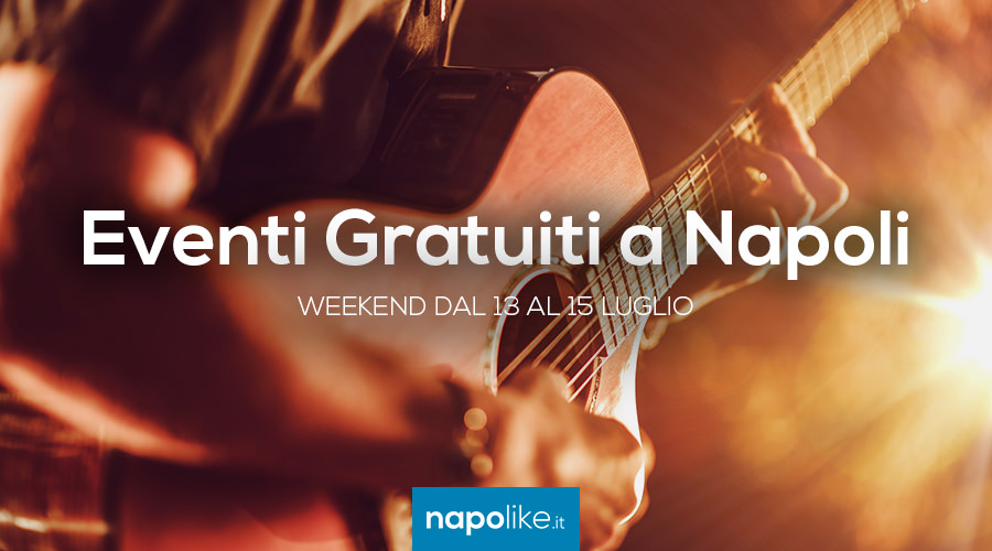 أحداث مجانية في نابولي خلال عطلة نهاية الأسبوع من 13 إلى 15 July 2018