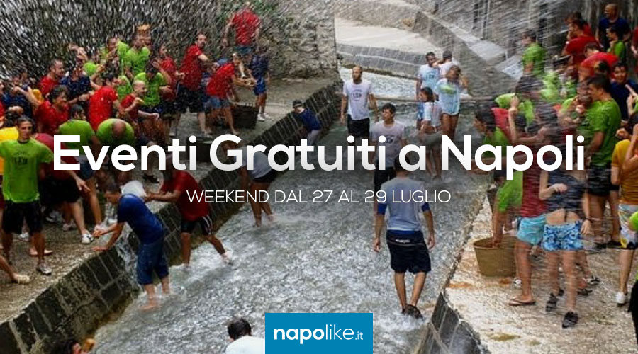 Eventi gratuiti a Napoli nel weekend dal 27 al 29 luglio 2018