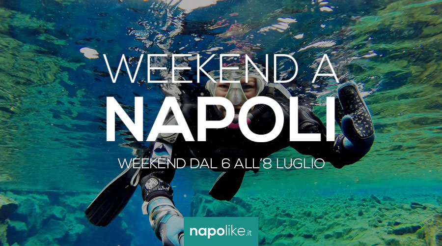 Eventi a Napoli nel weekend dal 6 all'8 luglio 2018