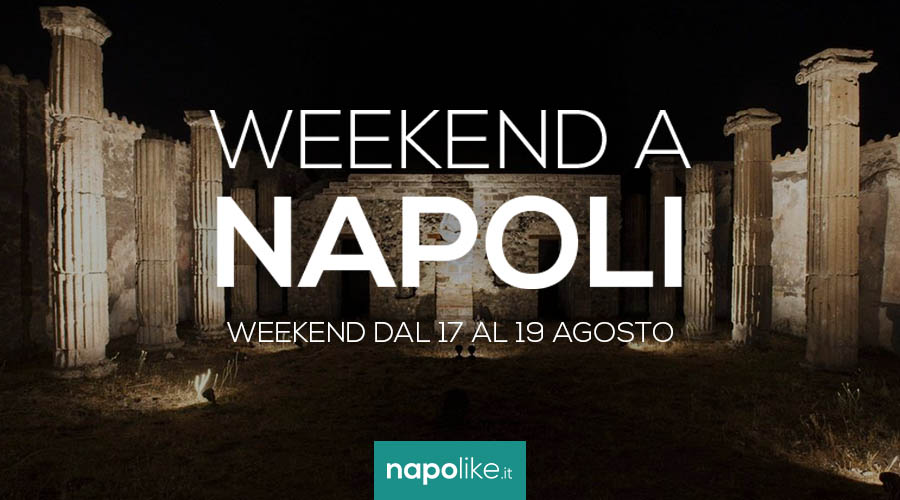 Événements à Naples pendant le week-end de 17 à 19 en août 2018