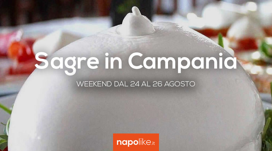 Sagre in Campania nel weekend dal 24 al 26 agosto 2018