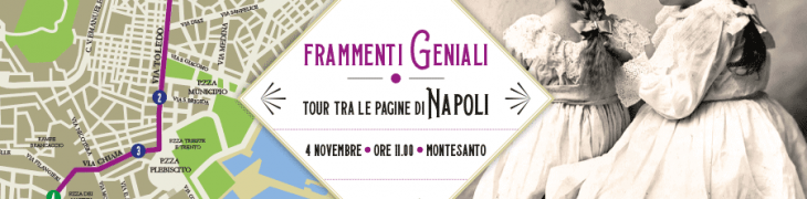 Frammenti Geniali, tour a Napoli ispirato a L'Amica Geniale di Elena Ferrante