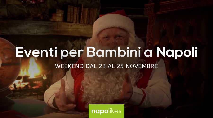 Events for children in Naples during the weekend from 23 to 25 November 2018