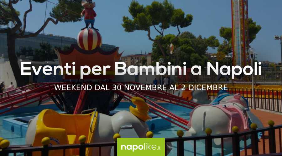 Events for children in Naples during the weekend from 30 November to 2 December 2018