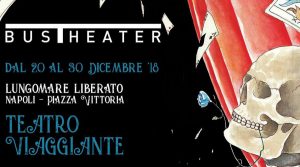 Bus Theater in Neapel: das reisende Theater auf dem Lungomare Liberato