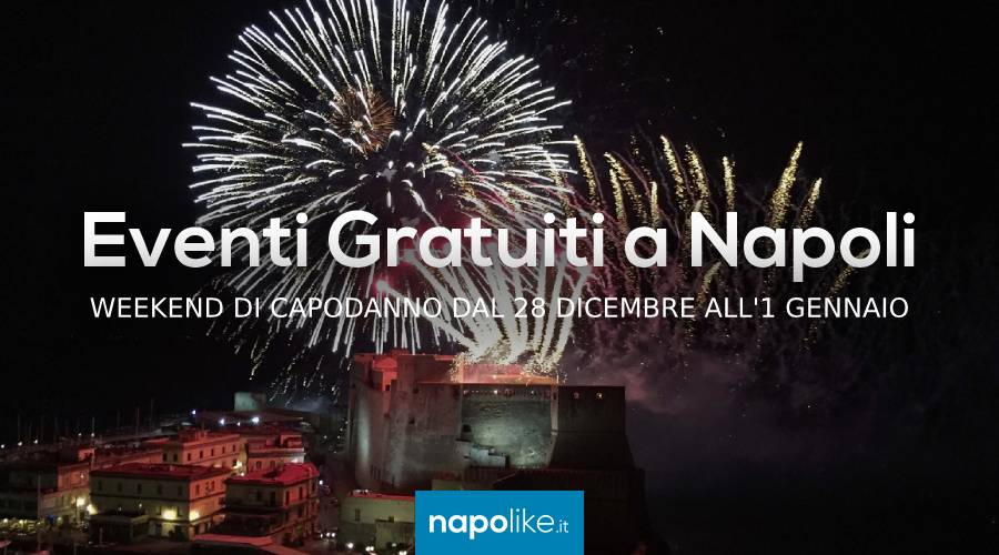 Eventos gratuitos en Nápoles en Año Nuevo 2019 el fin de semana del 28 de diciembre al 1 de enero