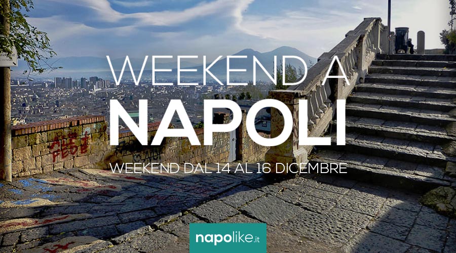 Événements à Naples pendant le week-end de 14 à 16 Décembre 2018