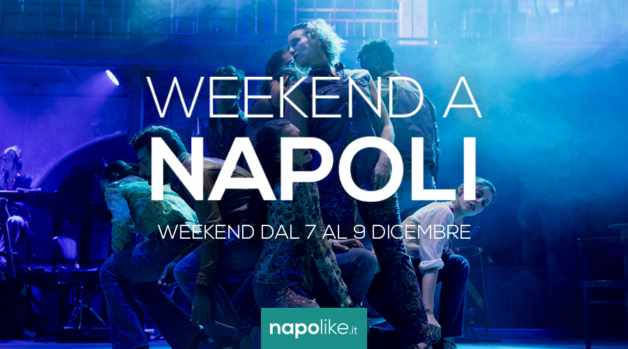 Eventi a Napoli nel weekend dal 7 al 9 dicembre 2018