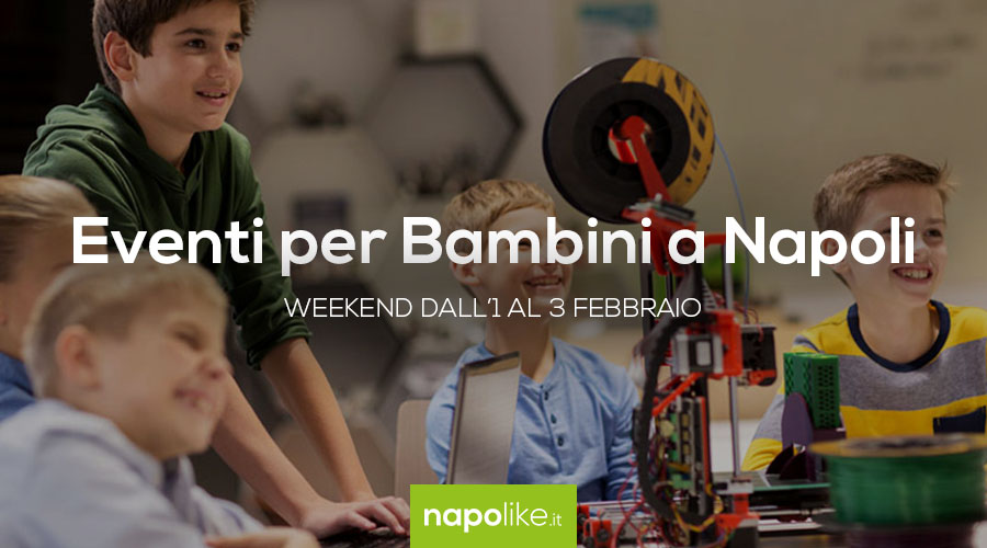 Events for children in Naples during the weekend from 1 to 3 February 2019