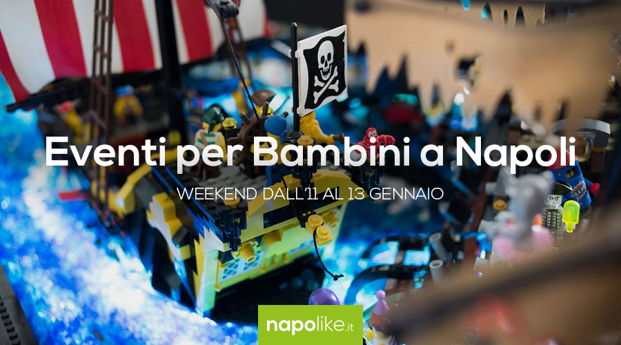 Eventi per bambini a Napoli nel weekend dall'11 al 13 gennaio 2019