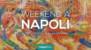 Eventos en Nápoles durante el fin de semana del 11 al 13 de enero de 2019 | 15 consejos