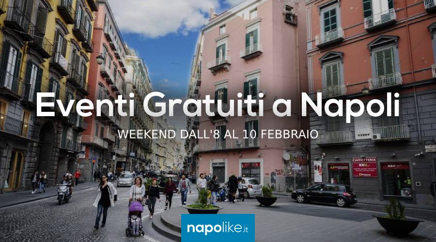 Free events in Naples during the weekend from 8 to 10 February 2019