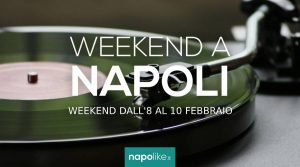 Eventi a Napoli nel weekend dall’8 al 10 febbraio 2019 | 16 consigli