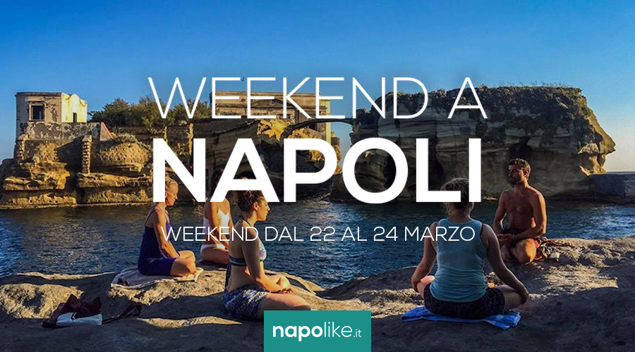 Events in Naples during the weekend from 22 to 24 in March 2019