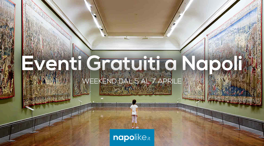 Free events in Naples during the weekend from 5 to 7 on April 2019