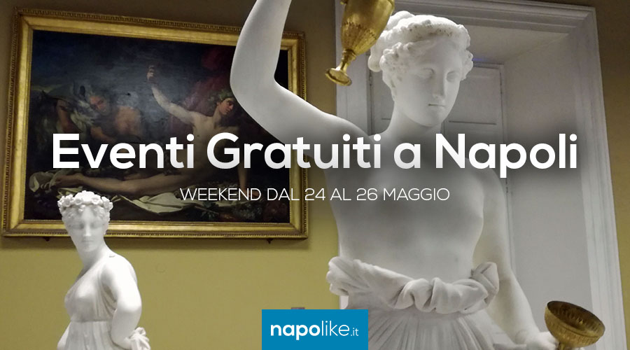 Free events in Naples during the weekend from 24 to 26 May 2019